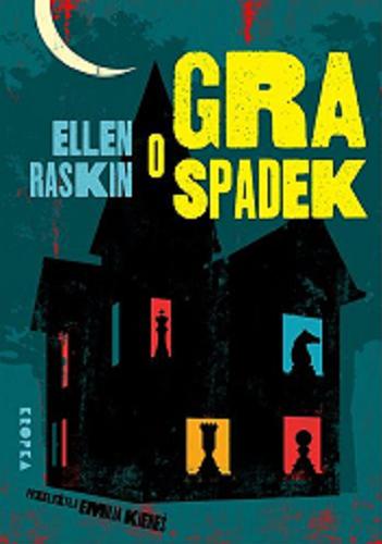 Okładka  Gra o spadek / Ellen Raskin ; przełożyła Emilia Kiereś.