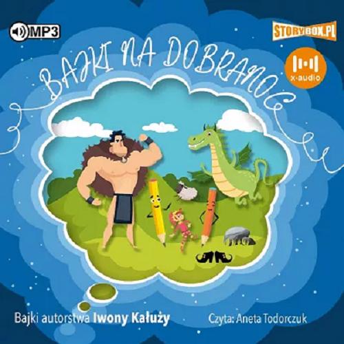 Okładka książki Bajki na dobranoc [Dokument dźwiękowy] / bajki autorstwa Iwony Kałuży.