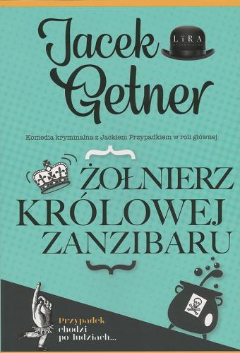 Okładka książki Żołnierz królowej Zazibaru / Jacek Getner.