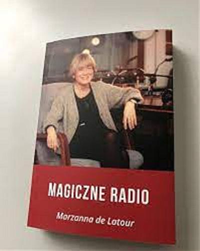 Okładka książki Magiczne radio / Marzanna de Latour.