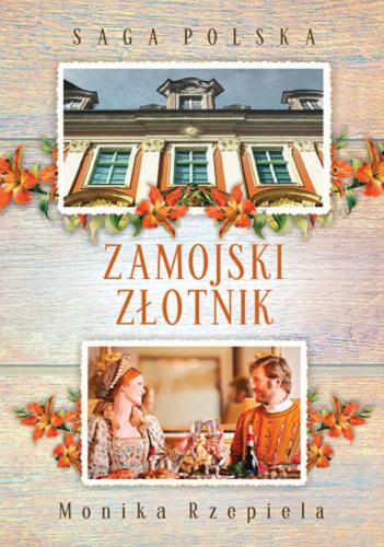 Okładka książki Zamojski złotnik / Monika Rzepiela.