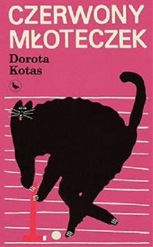 Okładka książki Czerwony młoteczek : lektura dla klasy szóstej / Dorota Kotas.