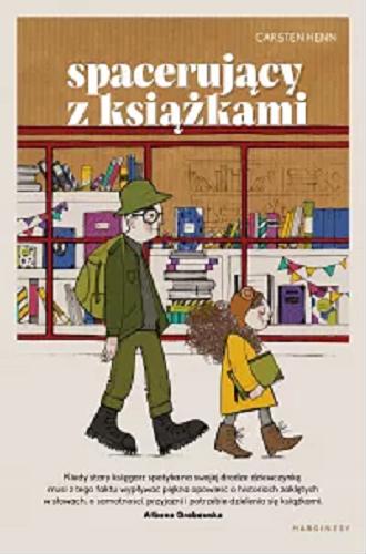 Okładka  Spacerujący z książkami / Carsten Henn ; przełożyła Danuta Fryzowska.