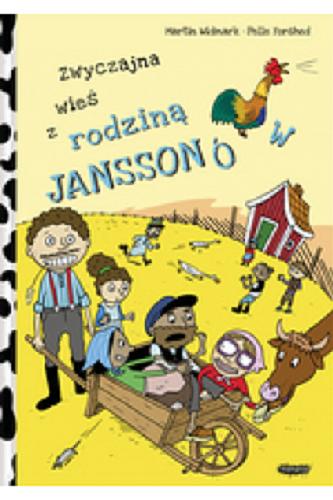 Okładka  Zwyczajna wieś z rodziną Janssonów / Martin Widmark ; ilustracje Pelle Forshed ; przekład Marta Dybula.