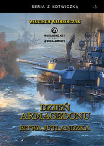 Okładka książki  Dzień Armagedonu : bitwa jutlandzka  5