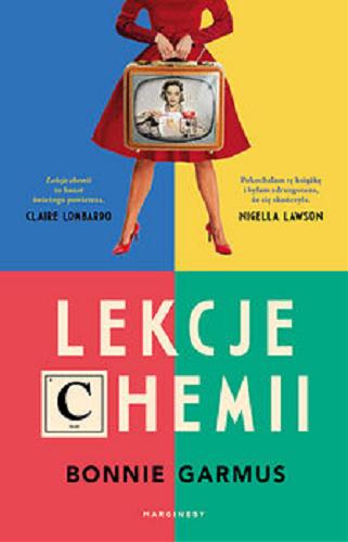 Okładka książki Lekcje chemii / Bonnie Garmus ; przełożył Marek Cieślik.