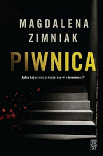 Okładka  Piwnica / Magdalena Zimniak.