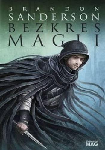 Okładka  Bezkres magii / Brandon Sanderson ; przełożyła Anna Studniarek.