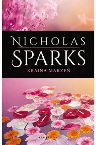 Okładka książki Kraina marzeń [E-book] / Nicholas Sparks ; z angielskiego przełożyła Magdalena Słysz.