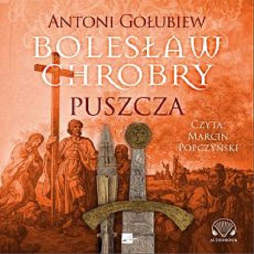 Okładka  Puszcza : [Dokument dźwiękowy] / Antoni Gołubiew.