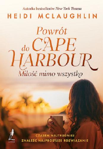 Okładka książki Powrót do Cape Harbor - miłość mimo wszystko / Heidi McLaughlin ; tłumaczenie Rafał Bzdak.
