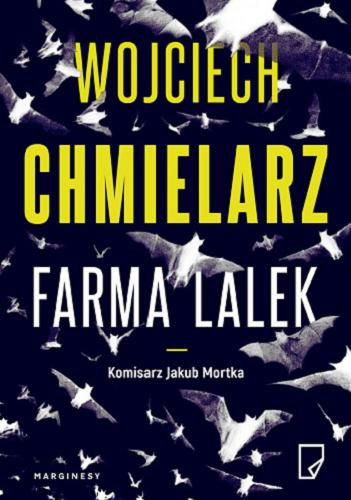 Okładka książki Farma Lalek / Wojciech Chmielarz.