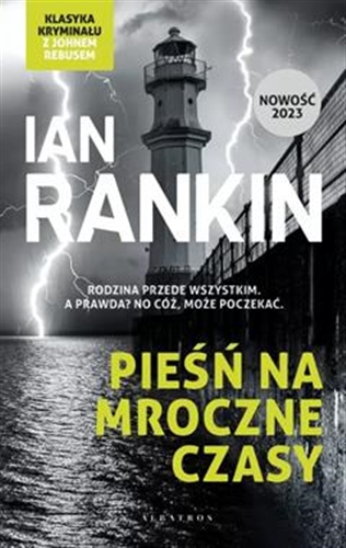 Okładka książki Pieśń na mroczne czasy / Ian Rankin ; z angielskiego przełożył Andrzej Szulc.