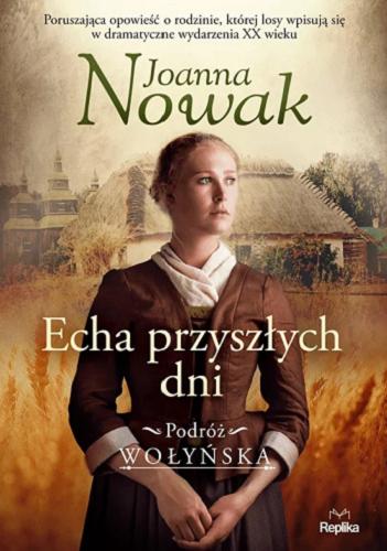 Okładka książki Echa przyszłych dni / Joanna Nowak.