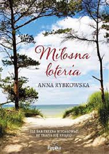 Okładka książki Miłosna loteria / Anna Rybkowska.