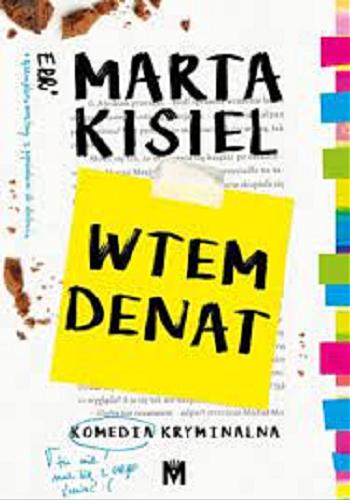 Okładka książki Wtem denat / Marta Kisiel.