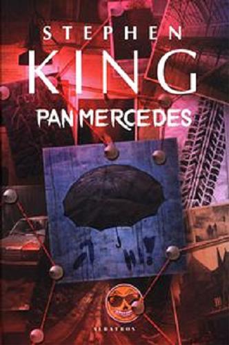 Okładka książki Pan Mercedes / Stephen King ; z angielskiego przełożyła Danuta Górska.