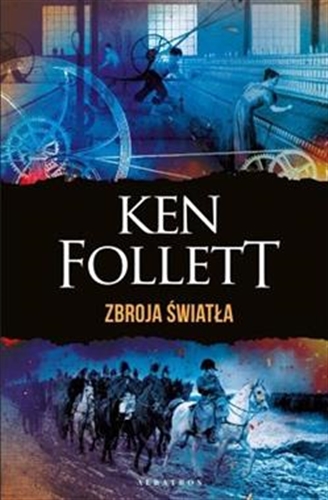 Okładka  Zbroja światła / Ken Follett ; z angielskiego przełożył Janusz Ochab