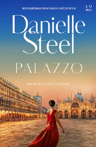 Okładka książki Palazzo / Danielle Steel ; przełożyła Aleksandra Żak.