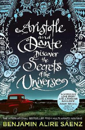 Okładka  Arystoteles i Dante odkrywają sekrety wszechświata / Benjamin Alire Sa?enz ; przełożyła Agnieszka Brodzik.