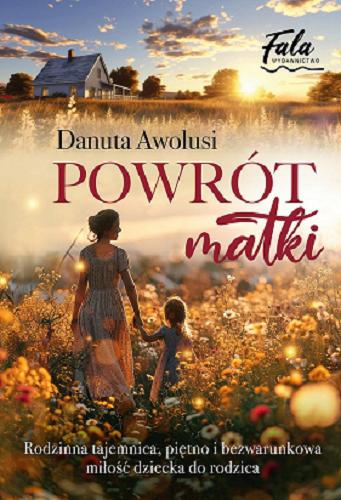 Okładka książki Powrót matki / Danuta Awolusi.