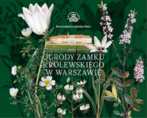 Okładka książki  Ogrody Zamku Królewskiego w Warszawie  2
