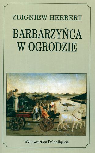 Okładka książki Barbarzyńca w ogrodzie /  Zbigniew Herbert.