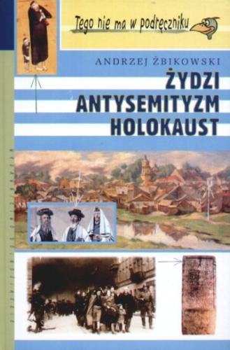 Okładka książki  Żydzi, antysemityzm, Holocaust  4