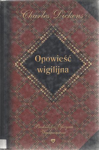 Okładka książki Opowieść wigilijna / Charles Dickens ; przekł.[z ang.] Cecylia Niewiadomska.