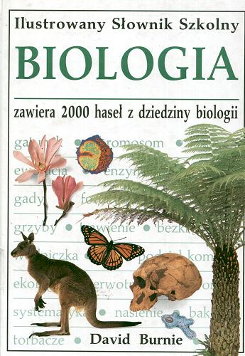 Okładka książki  Biologia : ilustrowany słownik szkolny  2