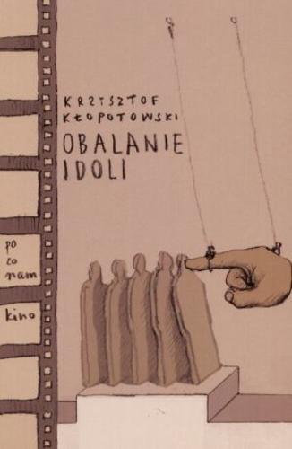 Okładka książki  Obalanie idoli  1