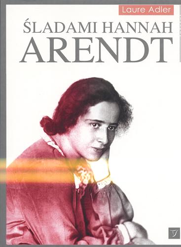 Śladami Hannah Arendt Tom 1.9