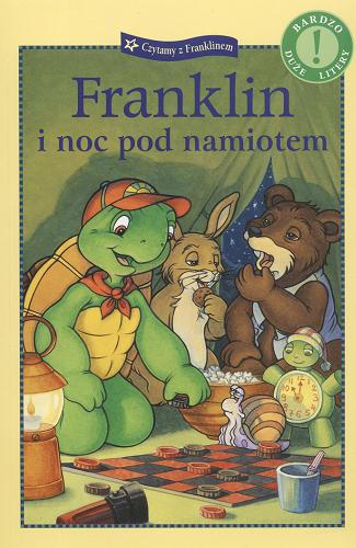 Okładka książki  Czytamy z Franklinem Franklin i noc pod namiotem  3