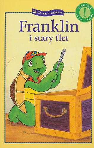 Okładka książki  Czytamy z Franklinem Franklin i stary flet  4