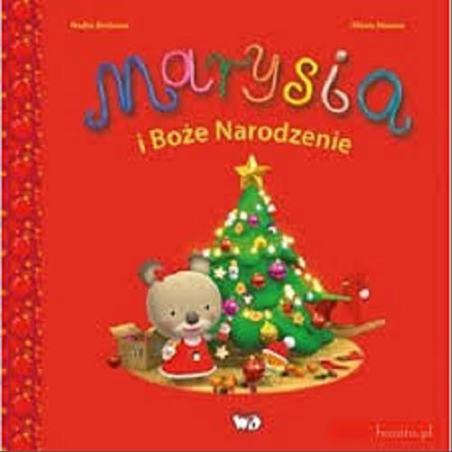 Okładka książki Marysia i Boże Narodzenie / Nadia Berkane, Alexis Nesme ; [tekst pol. Patrycja Zarawska].