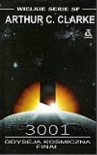 Okładka książki 3001: odyseja kosmiczna : finał / Arthur C. Clarke ; przekł. Radosław Kot.