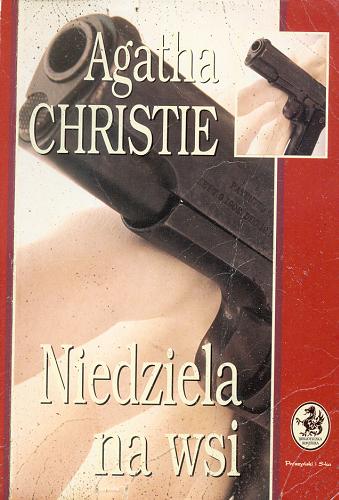 Okładka książki Niedziela na wsi / Agatha Christie ; przełożyła Jolanta Bartosik.