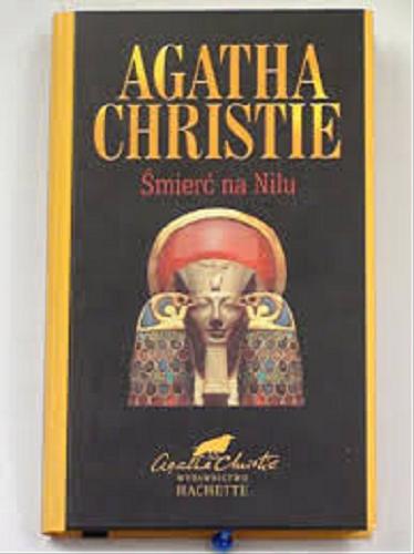 Okładka książki Śmierć na Nilu / Agatha Christie ; przełożyła Natalia Billi.