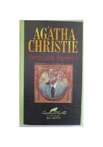 Okładka książki Śmierć lorda Edgware`a / Agatha Christie ; przełożyła Agnieszka Bihl.