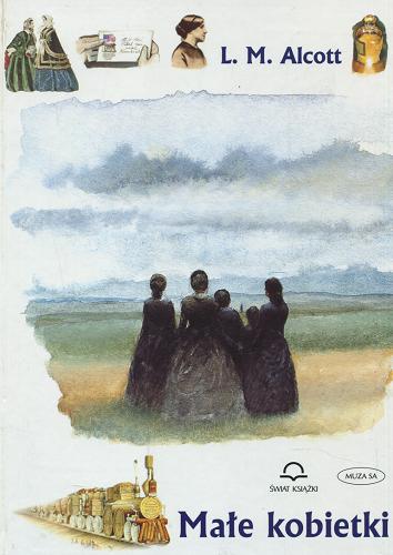 Okładka książki Małe kobietki / Louisa May Alcott ; ilustracje James Prunier ; przekład Ludmiła Melchior-Yahil ; komentarze Adrien Lherm ; [komentarze w tłumaczeniu Iwony Badowskiej].