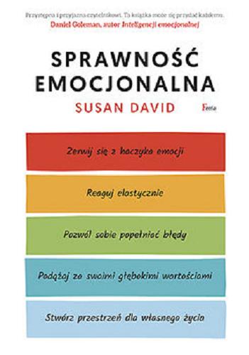 Okładka książki Sprawność emocjonalna [E-book] / Susan David ; przekład Dariusz Rossowski.