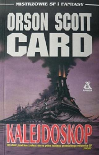 Okładka książki Kalejdoskop / Card Orson ScottS ; Przekład Ewa Witecka.