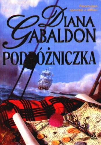 Okładka książki Podróżniczka / Diana Gabaldon ; przekład Justyna Kotlicka, Ewa Pankiewicz, Agata Puciłowska, Małgorzata Tougri.
