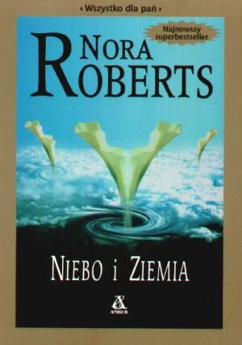 Okładka książki Niebo i ziemia / Robb, J. D. ; przekł. Julia Grochowska.