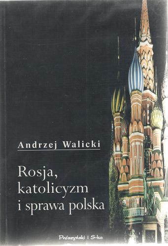 Okładka książki  Rosja, katolicyzm i sprawa polska  13