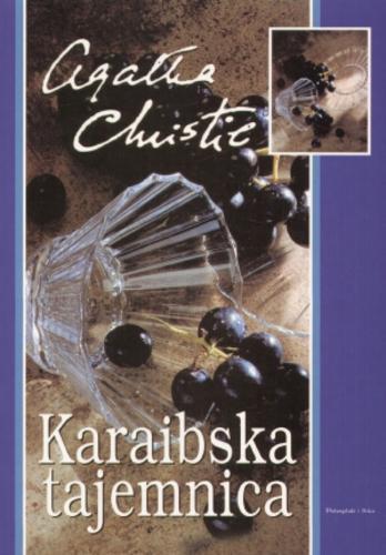 Okładka książki Karaibska tajemnica / Agatha Christie ; przełożyła Magdalena Gołaczyńska.