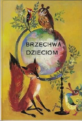 Okładka książki Brzechwa dzieciom / ilustrował Jan Marcin Szancer.