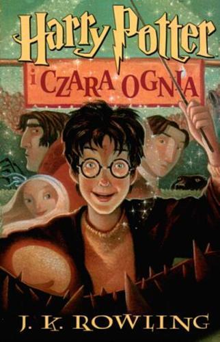 Okładka książki Harry Potter i czara ognia / Joanne K. Rowling ; ilustracje Mary GrandPré ; tłumaczenie Andrzej Polkowski.