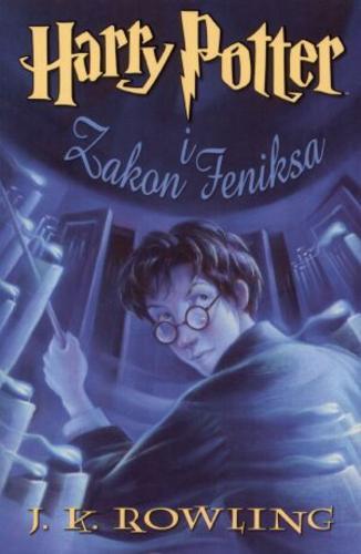 Okładka książki Harry Potter i Zakon Feniksa / Joanne K. Rowling ; il. Mary GrandPré ; tł. Andrzej Polkowski.