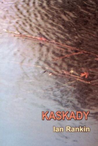 Okładka książki  Kaskady : powieść z inspektorem Rebusem  8
